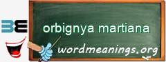 WordMeaning blackboard for orbignya martiana